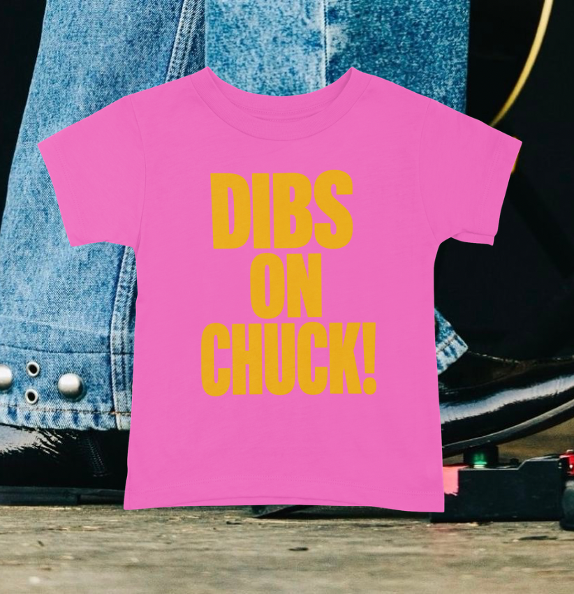 Dibs On Chuck Chuck Timely Inspired Tee