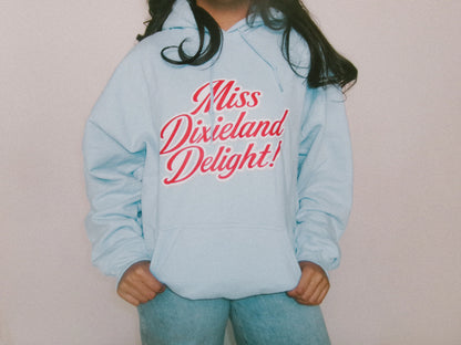 Miss Dixieland Delight Hoodie